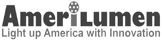 AMERILUMEN LIGHT UP AMERICA WITH INNOVATION