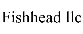 FISHHEAD LLC