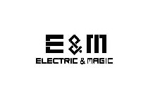 ELECTRIC MAGIC