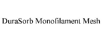 DURASORB MONOFILAMENT MESH