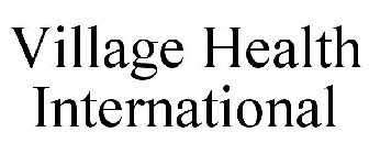VILLAGE HEALTH INTERNATIONAL