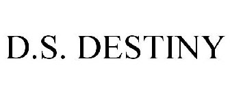 D.S. DESTINY
