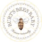 BURT'S BEES BABY NURTURE NATURALLY