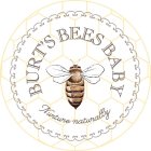 BURT'S BEES BABY NURTURE NATURALLY