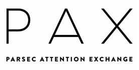 PAX PARSEC ATTENTION EXCHANGE