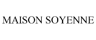 MAISON SOYENNE