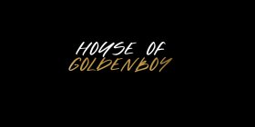 HOUSE OF GOLDEN BOY