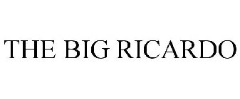 THE BIG RICARDO