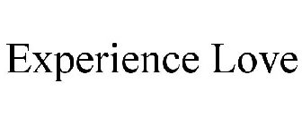 EXPERIENCE LOVE