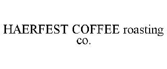 HAERFEST COFFEE ROASTING CO.