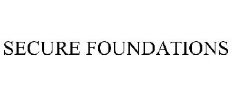 SECURE FOUNDATIONS