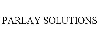 PARLAY SOLUTIONS