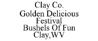 CLAY CO. GOLDEN DELICIOUS FESTIVAL BUSHELS OF FUN CLAY,WV