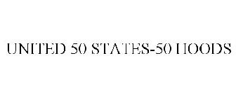 UNITED 50 STATES-50 HOODS