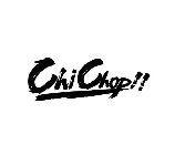 CHICHOP!!