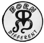 BORN DIFFERENT RARE BREED