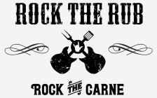 ROCK THE RUB ROCK THE CARNE