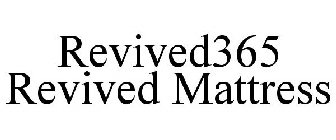REVIVED365 REVIVED MATTRESS