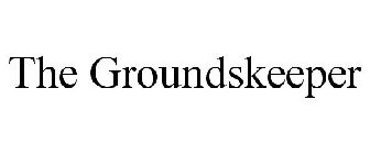THE GROUNDSKEEPER