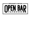 RESTAURANT RAW BAR OPEN BAR TAPHOUSE