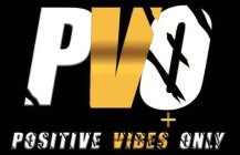 POSITIVE VIBES ONLY PVO
