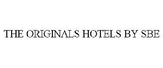 THE ORIGINALS HOTELS BY SBE