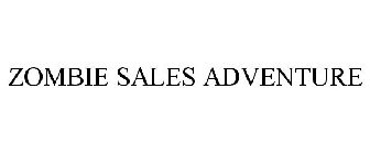 ZOMBIE SALES ADVENTURE