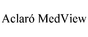ACLARÓ MEDVIEW