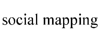SOCIAL MAPPING