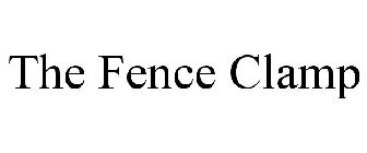 THE FENCE CLAMP