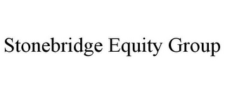 STONEBRIDGE EQUITY GROUP