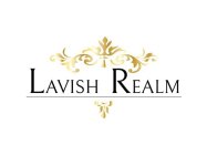 LAVISH REALM