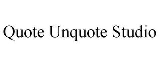 QUOTE UNQUOTE STUDIO