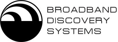 BROADBAND DISCOVERY SYSTEMS