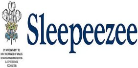 SLEEPEEZEE BY APPOINTMENT TO HRH THE PRINCE OF WALES BEDDING MANUFACTURERS SLEEPEEZEE LTD ROCHESTER