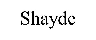 SHAYDE