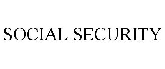 SOCIAL SECURITY