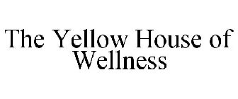 THE YELLOW HOUSE OF WELLNESS