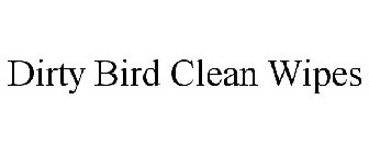 DIRTY BIRD CLEAN WIPES
