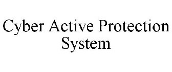 CYBER ACTIVE PROTECTION SYSTEM