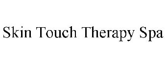 SKIN TOUCH THERAPY SPA