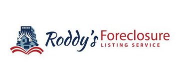 RODDY'S FORECLOSURE LISTING SERVICE