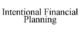 INTENTIONAL FINANCIAL PLANNING