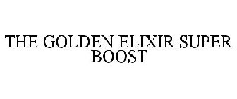 THE GOLDEN ELIXIR SUPER BOOST