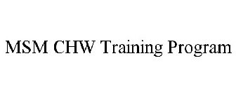 MSM CHW TRAINING PROGRAM