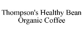 THOMPSON'S HEALTHY BEAN ORGANIC COFFEE