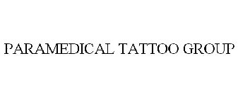 PARAMEDICAL TATTOO GROUP