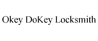 OKEY DOKEY LOCKSMITH