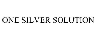 ONE SILVER SOLUTION