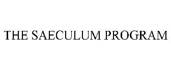 THE SAECULUM PROGRAM